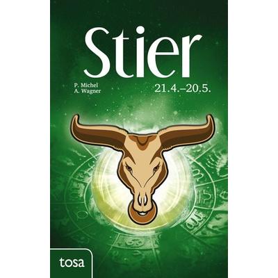 Stier, Gebundene Ausgabe von P. Michel,A. Wagner, Tosa, 978-3-86313-111-1
