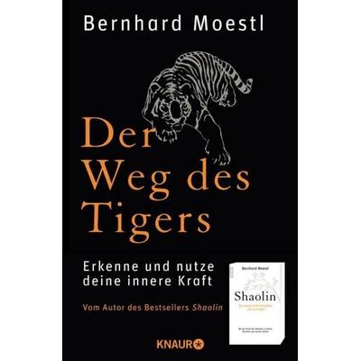 Der Weg des Tigers, Gebundene Ausgabe von Bernhard Moestl, Knaur