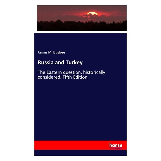 Hansebooks Russia and Turkey (Softcover, James M. Bugbee) (56962586)