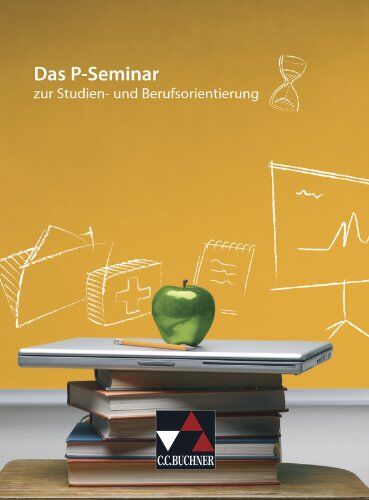 Rainer Denkler - Seminar / Das P-Seminar: zur Studien- und Berufsorientierung - Preis vom 30.09.2026 09:01:18 h