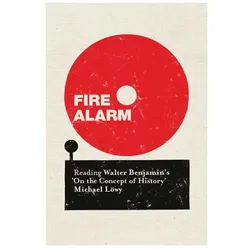 Fire Alarm, Sachbücher von Michael Loewy, Michael Lowy, Michael Löwy, Chris Turner