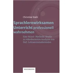 Sprachlernwirksamen Unterricht professionell wahrnehmen, Fachbücher von Christine Stahl