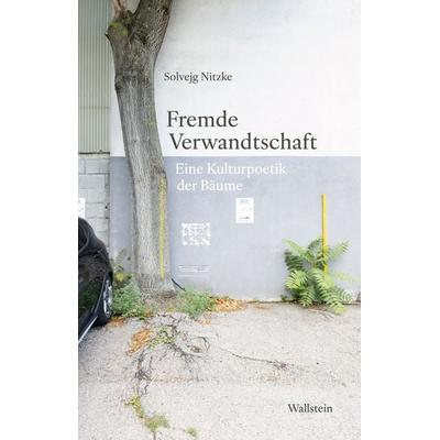 Fremde Verwandtschaft, Gebundene Ausgabe von Solvejg Nitzke, Wallstein Verlag, 978-3-8353-5872-0