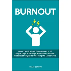 Burnout, Ratgeber von Chase Connor