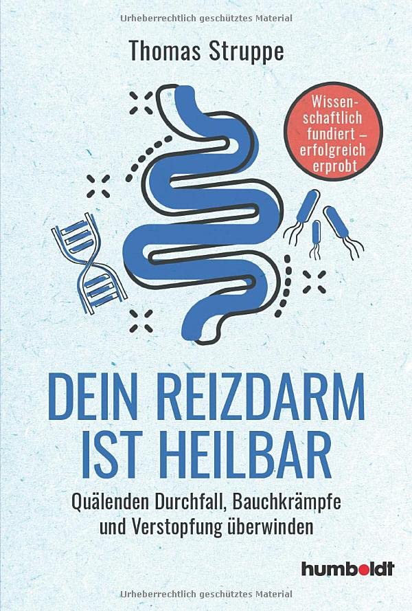 Thomas Struppe - Dein Reizdarm ist heilbar: Quälenden Durchfall, Bauchkrämpfe und Verstopfungen überwinden. Wissenschaftlich fundiert-erfolgreich erprobt - Preis vom 13.10.2026 19:28:25 h