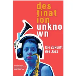 Darmstädter Beiträge zur Jazzforschung / Destination Unknown, Fachbücher von Wolfram Knauer