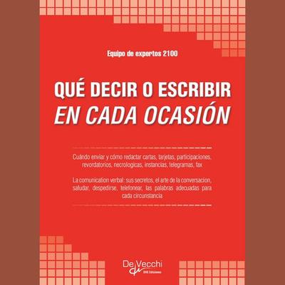 Qué decir o escribir en cada ocasión - Equipo de expertos 2100, Audio, 9798894050706