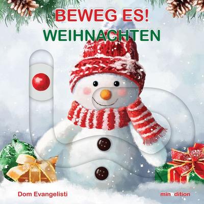 Beweg es! - Weihnachten, Gebundene Ausgabe von Dom Evangelisti, Minedition