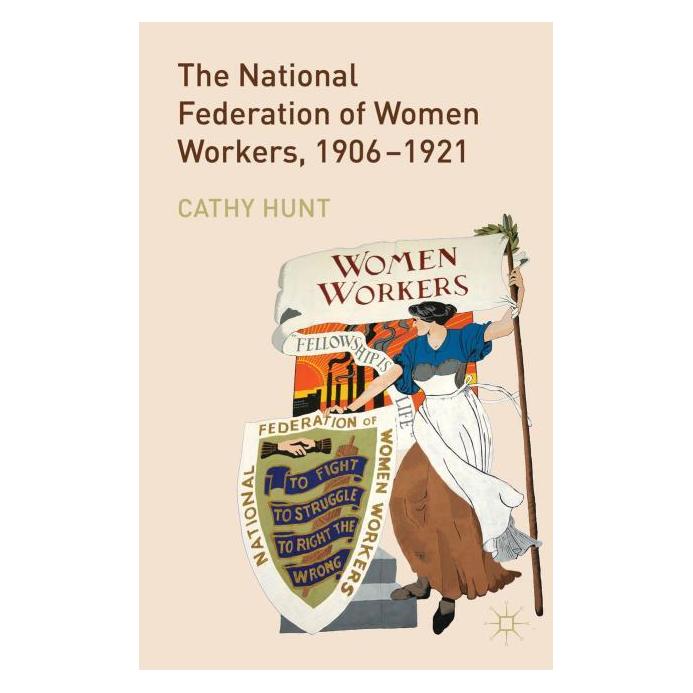 Palgrave Macmillan Uk Hunt:The National Federation of Women W (Englisch, Hardcover, Cathy Hunt) (63310272)