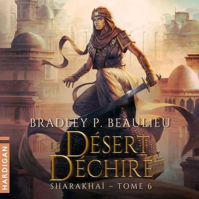 Le Désert déchiré - Bradley P. Beaulieu, Audio, 9782374345147