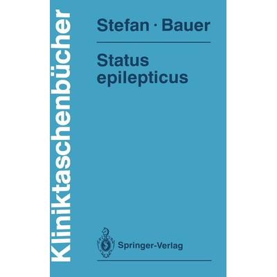 Status epilepticus, Taschenbuch von Hermann Stefan,Jürgen Bauer, Springer Berlin, 978-3-540-53069-5