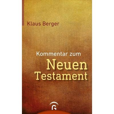 Kommentar zum Neuen Testament, Gebundene Ausgabe von Klaus Berger, Gütersloher Verlagshaus, 978-3-579-08129-8