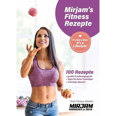 Mirjam's Fitness Rezepte, Gebundene Ausgabe von Mirjam Rodrigues da Silva, Nova MD