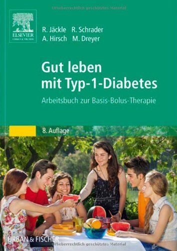 Renate Jäckle - Gut leben mit Typ-1-Diabetes: Arbeitsbuch zur Basis-Bolus-Therapie - Preis vom 09.10.2026 07:28:09 h