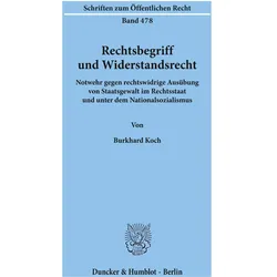 Rechtsbegriff und Widerstandsrecht, Fachbücher von Burkhard Koch
