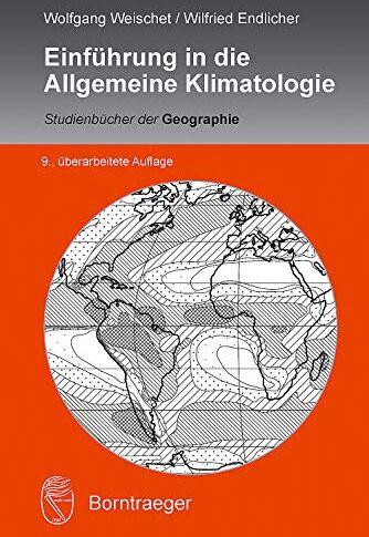 Wolfgang Weischet - Einführung in die Allgemeine Klimatologie (Studienbücher der Geographie) - Preis vom 01.10.2026 17:08:56 h