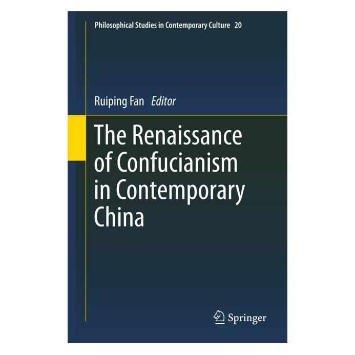 Springer The Renaissance of Confucianism in Contemporary China (Englisch, Hardcover, Ruiping Fan) (63708962)