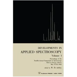 Developments in Applied Spectroscopy Volume 1, Fachbücher von W. D. Ashby
