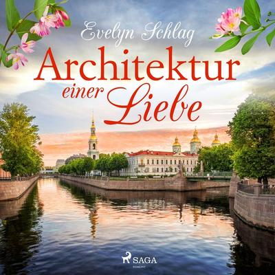 Architektur einer Liebe - Evelyn Schlag, Audio, 9788726303933
