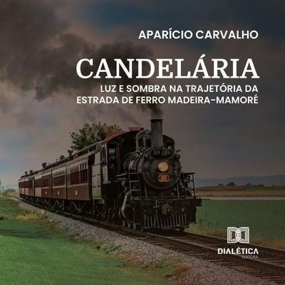 Candelária - Aparício Carvalho de Moraes, Audio, 9786527066903