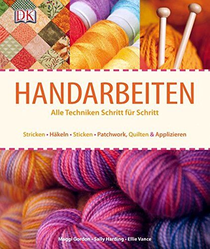 M. Gordon - Handarbeiten: Alle Techniken Schritt für Schritt - Preis vom 30.09.2026 22:30:23 h