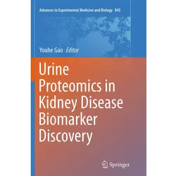 Urine Proteomics in Kidney Disease Biomarker Discovery, Fachbücher