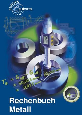 Roland Kilgus - Rechenbuch Metall: Lehr- und Übungsbuch - Preis vom 16.10.2026 11:41:07 h