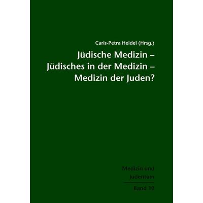 Jüdische Medizin – Jüdisches in der Medizin – Medizin der Juden?, Taschenbuch von , Mabuse, 978-3-940529-85-5