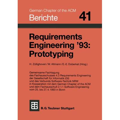 Requirements Engineering ’93: Prototyping, Taschenbuch von , Vieweg & Teubner, 978-3-519-02682-2