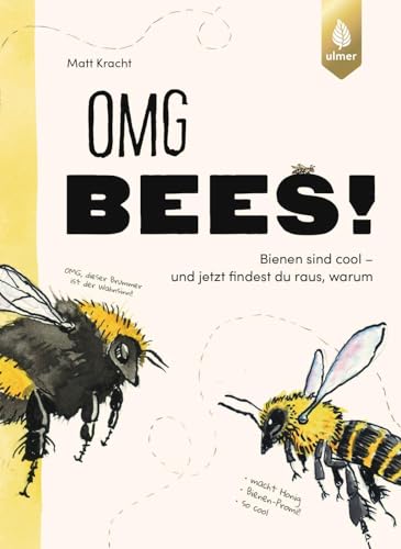 Matt Kracht - OMG Bees!: Bienen sind cool - und jetzt findest du raus, warum - Preis vom 30.09.2026 22:30:23 h