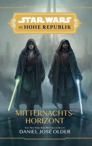 Older, Daniel José - Star Wars: Die Hohe Republik - Mitternachtshorizont - Preis vom 11.10.2026 03:10:56 h