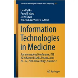 Information Technologies in Medicine, Fachbücher von Jacek Kawa, Wojciech Wieclawek, Pawel Badura, Ewa Piętka