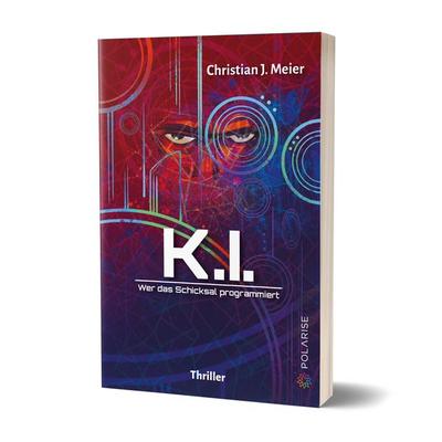 K.I., Taschenbuch von Christian J. Meier, Polarise