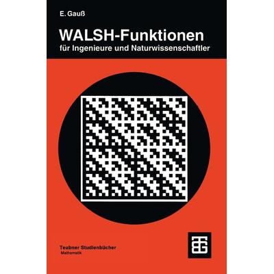 WALSH-Funktionen für Ingenieure und Naturwissenschaftler, Taschenbuch von Eugen Gauss, Vieweg & Teubner, 978-3-519-02099-8