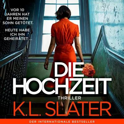Die Hochzeit - K. L. Slater, Audio, 9781807223700