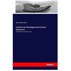 Lehrbuch der Physiologie des tierischen Organismus, Fachbücher von Julius Bernstein