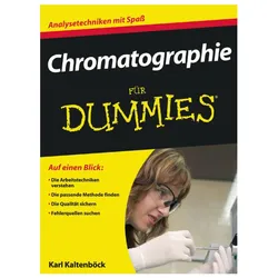 Chromatographie für Dummies, Sachbücher von Karl Kaltenböck