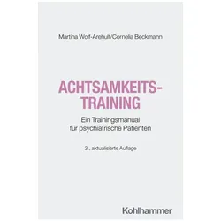 Achtsamkeitstraining, Sachbücher von Martina Wolf-Arehult, Cornelia Beckmann