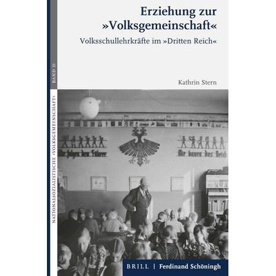 Erziehung zur 'Volksgemeinschaft'; Gebundene Ausgabe von Kathrin Stern, Brill | Schöningh, 978-3-506-76027-2