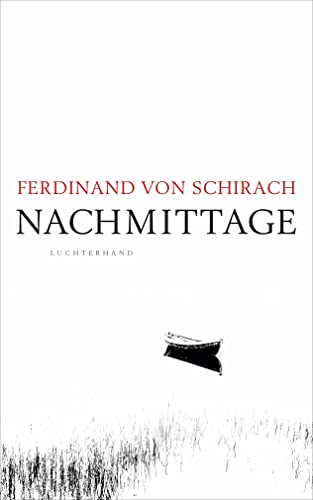 Schirach, Ferdinand von - Nachmittage - Preis vom 06.10.2026 07:26:00 h