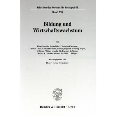 Bildung und Wirtschaftswachstum., Taschenbuch von , Duncker & Humblot, 978-3-428-09461-5