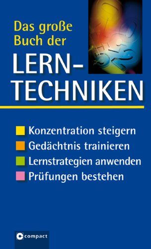 Compact Redaktion - Das große Buch der Lerntechniken: Konzentration steigern. Gedächtnis trainieren. Lernstrategien anwenden. Prüfungen bestehen - Preis vom 09.10.2026 07:28:09 h