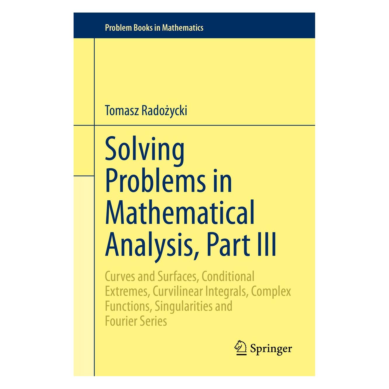 Springer Radozycki:Solving Problems in Mathemati (Englisch, Hardcover, Tomasz Radożycki) (9783030385958)