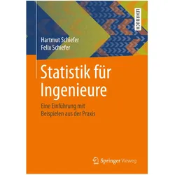 Statistik für Ingenieure, Fachbücher von Hartmut Schiefer, Felix Schiefer
