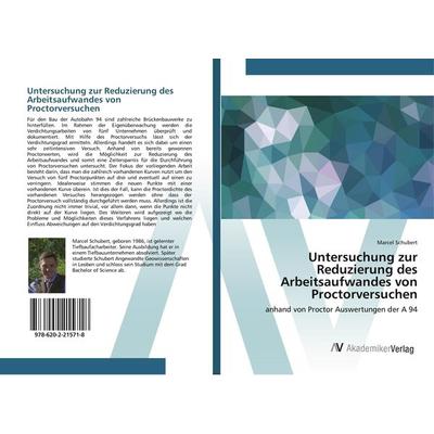 Untersuchung zur Reduzierung des Arbeitsaufwandes von Proctorversuchen, Taschenbuch von Marcel Schubert, AV Akademikerverlag, 978-620-2-21571-8
