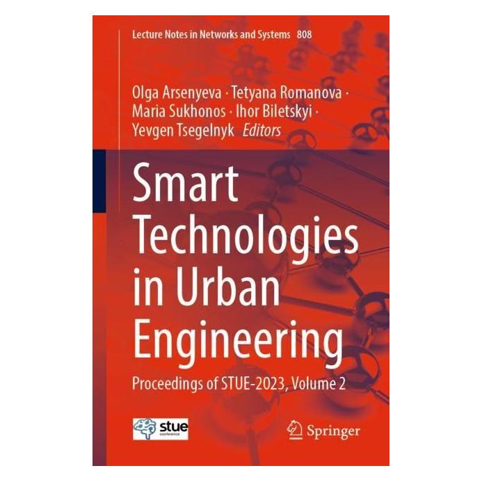 Springer Smart Technologies in Urban Engineering (Englisch, Softcover, Ihor Biletskyi, Maria Sukhonos, Olga Arsenyeva, Tetyana Romanova, Yevgen Tsegelnyk) (43022033)