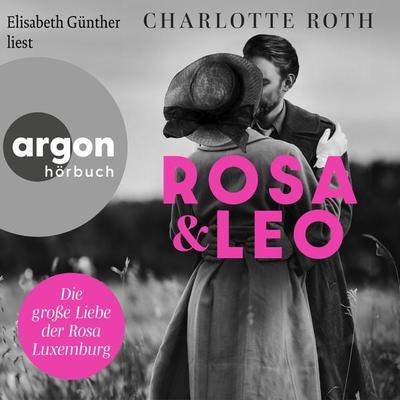 Rosa und Leo - Charlotte Roth, Audio, 9783732473816