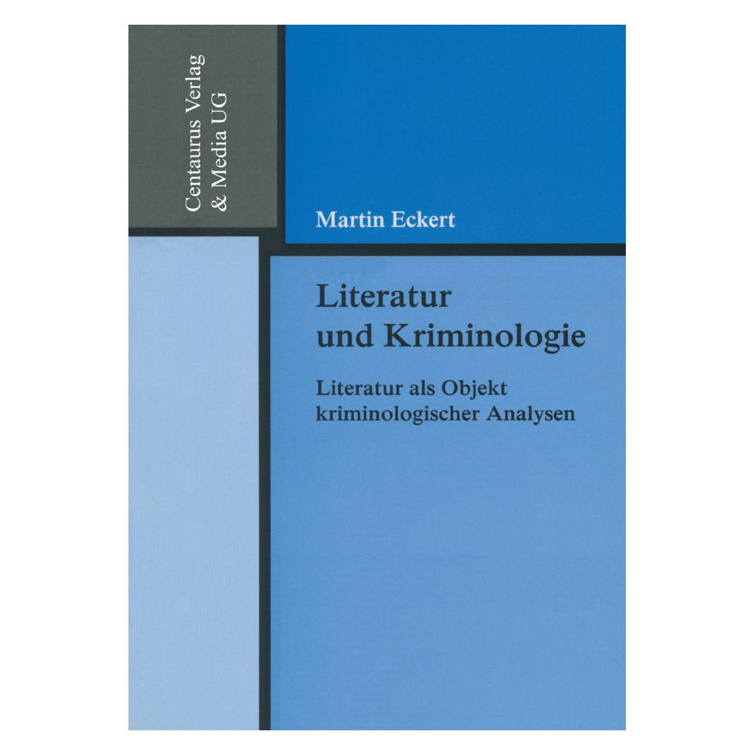Centaurus Literatur und Kriminologie (Deutsch, Softcover, Martin Eckert) (7374770)
