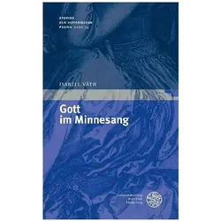 Gott im Minnesang, Fachbücher von Isabell Väth