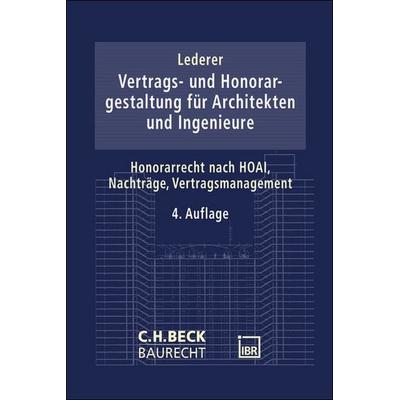 Vertrags- und Honorargestaltung bei Architekten- und Ingenieurleistungen, Taschenbuch von , C.H. Beck, 978-3-406-71995-0